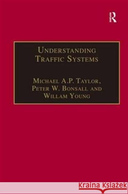 Understanding Traffic Systems: Data Analysis and Presentation Taylor, Michael A. P. 9780754612483 Ashgate Publishing Limited - książka