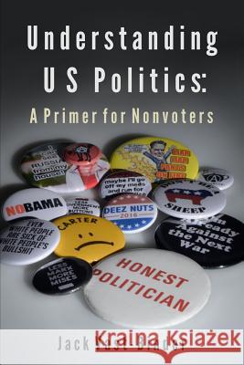 Understanding U S Politics Jack Vast-Binder 9780997410426 Jack Vast-Binder - książka