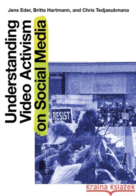 Understanding Video Activism on Social Media Chris Tedjasukmana 9781835950838 Intellect - książka