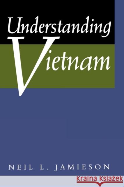 Understanding Vietnam Neil L. Jamieson 9780520201576 University of California Press - książka