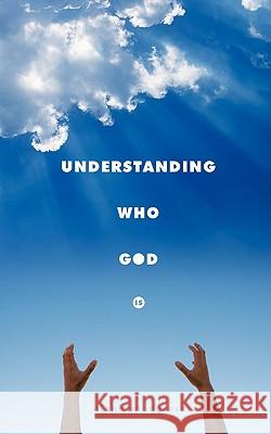 Understanding Who God Is Diann Snodgrass 9781452036571 Authorhouse - książka