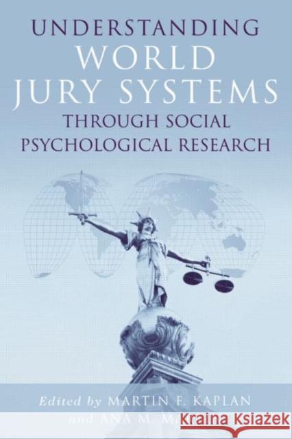 Understanding World Jury Systems Through Social Psychological Research Martin F. Kaplan Ana M. Marti 9781841694214 Psychology Press (UK) - książka