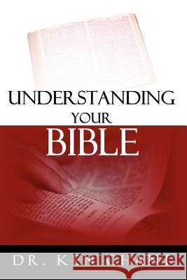 Understanding Your Bible Ken Chant 9781875577354 Vision Christian College - książka