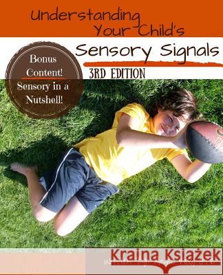 Understanding Your Child's Sensory Signals: A Practical Daily Use Handbook for Parents and Teachers Angie Vos 9781466263536 Createspace - książka