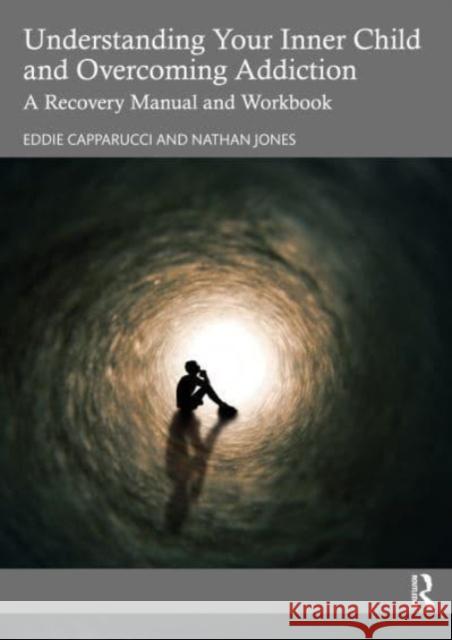 Understanding Your Inner Child and Overcoming Addiction Nathan (Founder, London Centre for Addictions, UK) Jones 9781032523026 Taylor & Francis Ltd - książka