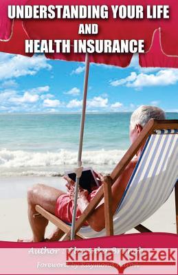 Understanding Your Life and Health Insurance Olayinka Brimoh 9781772770605 Olayinka Brimoh - książka