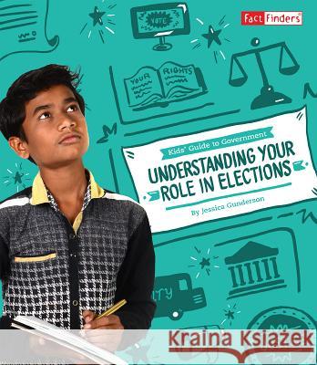 Understanding Your Role in Elections Jessica Gunderson 9781543503227 Capstone Press - książka