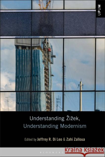 Understanding Zizek, Understanding Modernism  9781501393846 Bloomsbury Publishing Plc - książka