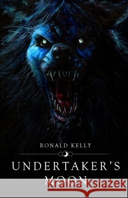 Undertaker's Moon Alex McVey Ronald Kelly 9781951510800 Macabre Ink - książka