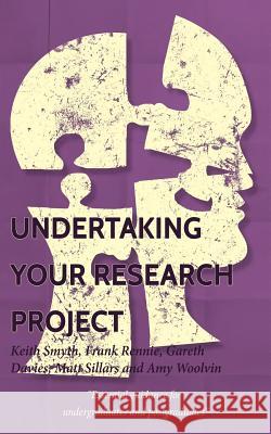 Undertaking your Research Project: Essential guidance for undergraduates and postgraduates Rennie, Frank 9781539762348 Createspace Independent Publishing Platform - książka