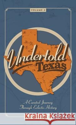 Undertold Texas Volume 2 Mike Vance 9781965272152 DOS Dogs Press - książka