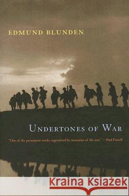 Undertones of War Edmund Blunden 9780226061764 University of Chicago Press - książka