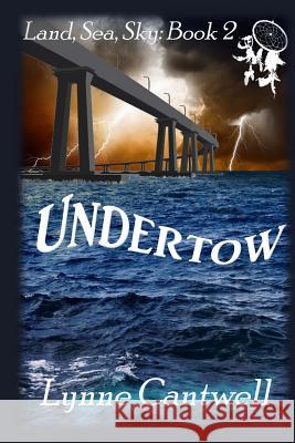 Undertow Lynne Cantwell 9781497376267 Createspace - książka