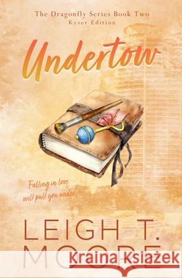 Undertow Leigh T. Moore 9781965357170 Tlm Productions LLC - książka