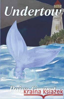 Undertow: A Mermaid RomCom Paige Garnet 9798396789180 Independently Published - książka