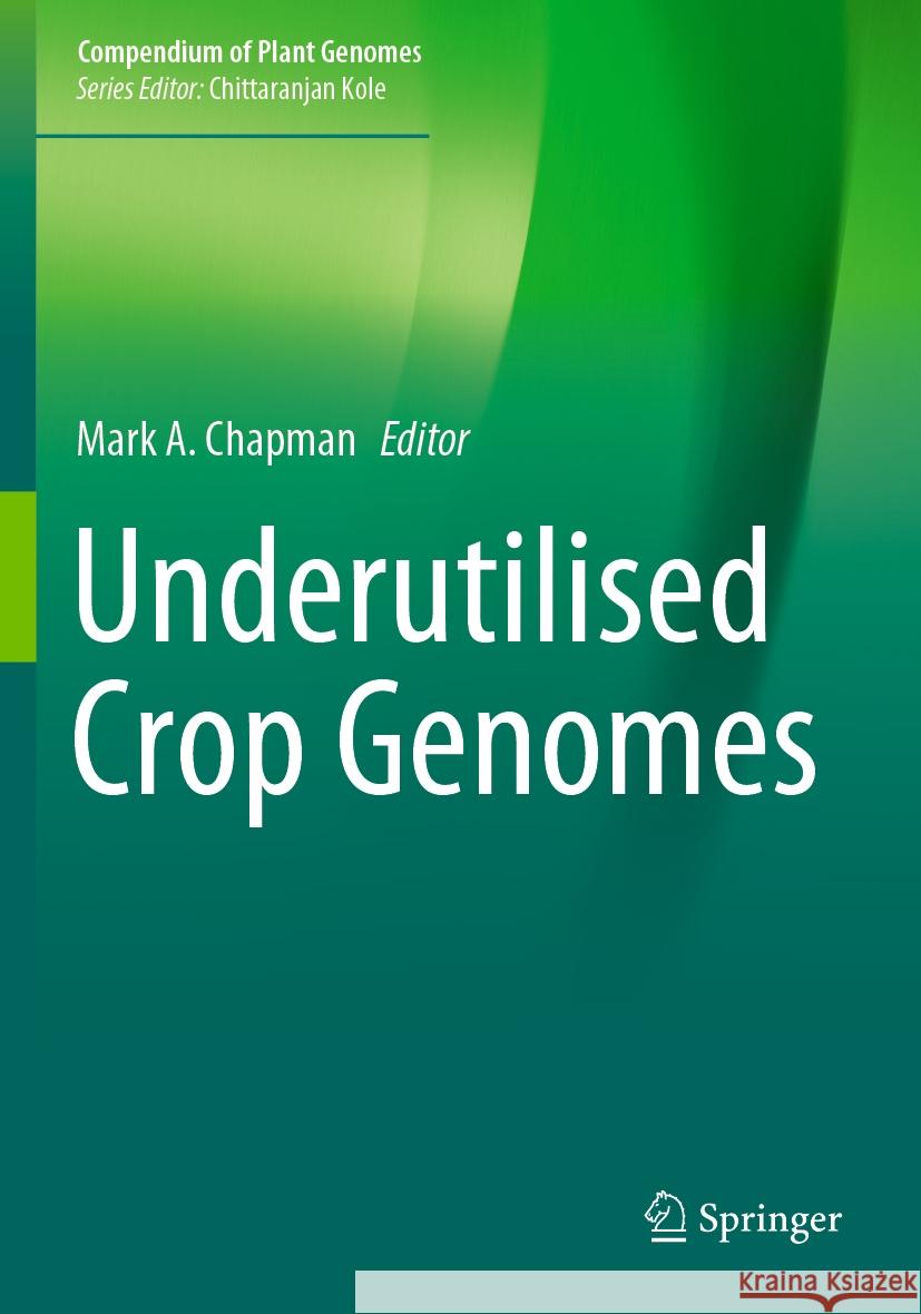 Underutilised Crop Genomes   9783031008504 Springer International Publishing - książka