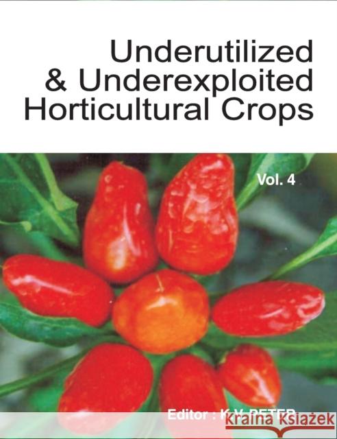Underutilized and Underexploited Horticultural Crops Vol.04 K. V. Peter 9788189422905 Nipa - książka