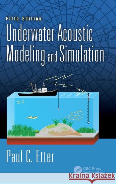 Underwater Acoustic Modeling and Simulation Paul C. Etter 9781138054929 CRC Press - książka