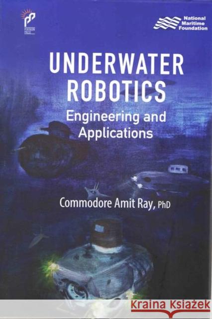 Underwater Robotics Amit Ray 9788199352711 Pentagon Press LLP - książka