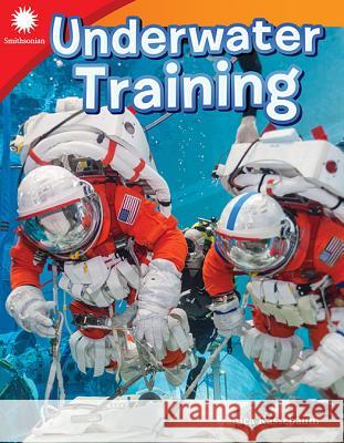 Underwater Training Kassebaum, Danica 9781493866823 Teacher Created Materials - książka