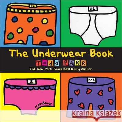 Underwear Book Parr, Todd 9780606261456 Turtleback Books - książka