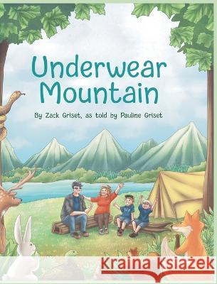 Underwear Mountain Zack Griset Kimberly Martinez 9781088073360 Zachary Griset - książka