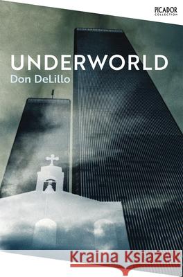 Underworld Don DeLillo 9781529092097 Pan Macmillan - książka