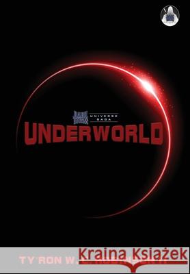 Underworld Ty'ron W C Robinson, II 9781737614333 Dark Titan Entertainment - książka