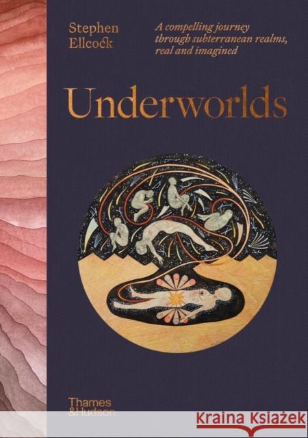 Underworlds: A compelling journey through subterranean realms, real and imagined  9780500026311 Thames & Hudson Ltd - książka