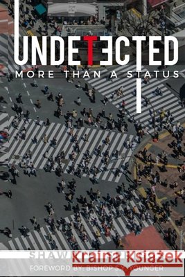 Undetected: More Than A Status Spriggs, Shawnte' 9798564989190 Independently Published - książka