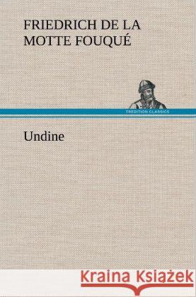 Undine Fouqué, Friedrich de la Motte 9783847248828 TREDITION CLASSICS - książka