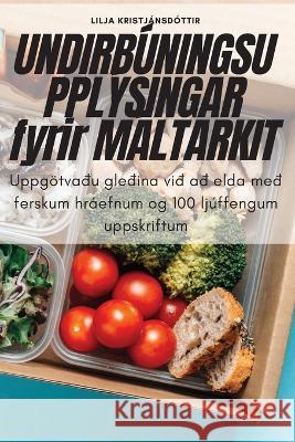 UNDIRBUNINGSUPPLYSINGAR fyrir MALTARKIT Lilja Kristjansdottir   9781835000199 Aurosory ltd - książka