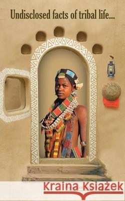 Undisclosed Facts of Tribal Life Paramjot Singh Chahel 9781482838350 Partridge India - książka