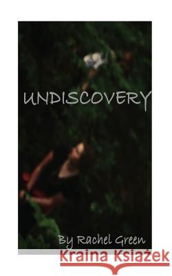 Undiscovery R. M. Green 9781533097750 Createspace Independent Publishing Platform - książka