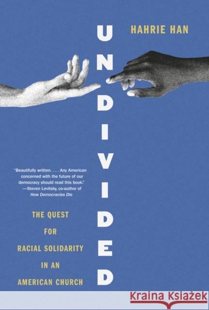 Undivided: The Quest for Racial Solidarity in an American Church Hahrie Han 9780593318867 Knopf Publishing Group - książka