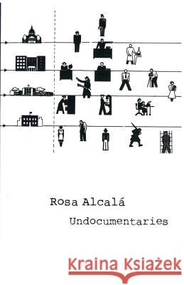 Undocumentaries Rosa Alcala 9781848610729 Shearsman Books - książka
