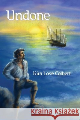 Undone Kira Love Colbert 9781645302223 Dorrance Publishing Co. - książka