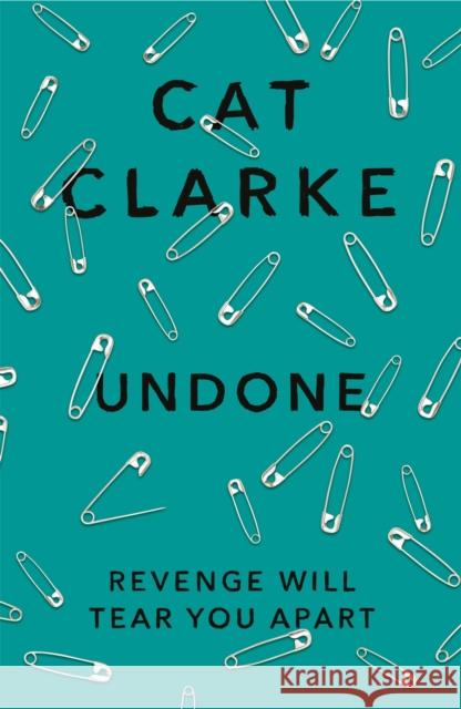 Undone Cat Clarke 9781780870458 Hachette Children's Group - książka