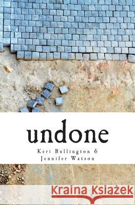 undone: a masterpiece in the making Watson, Jennifer 9781461020721 Createspace - książka