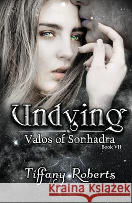 Undying Tiffany Roberts, Cameron Kamenicky, Colleen Vanderlinden 9781983419201 Createspace Independent Publishing Platform - książka