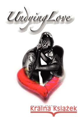 Undying Love Jamill Crooks 9781425997571 Authorhouse - książka