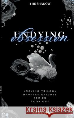 Undying Obsession Zakia H 9783819232909 Bod - Books on Demand - książka