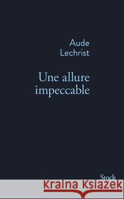 Une Allure Impeccable Lechrist-A 9782234080867 Stock - książka