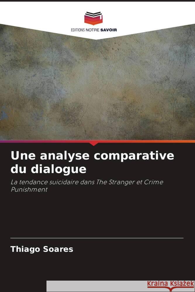 Une analyse comparative du dialogue Soares, Thiago 9786208384142 Editions Notre Savoir - książka