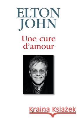 Une cure d'amour John-E 9782709642767 Lattes - książka