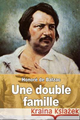Une double famille De Balzac, Honore 9781517636227 Createspace - książka