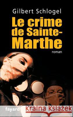 Une Enqu?te du Dr Ludovic H?bert, tome 1 Schlogel-G 9782213615516 Fayard - książka