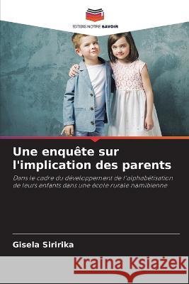 Une enquête sur l'implication des parents Siririka, Gisela 9786203360950 International Book Market Service Ltd - książka