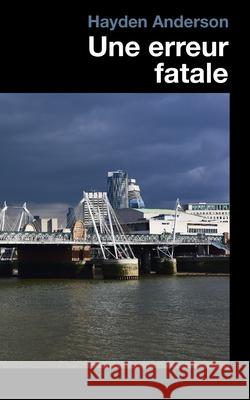 Une erreur fatale Hayden Anderson 9782970089919 Isbn-Agentur Schweiz - książka