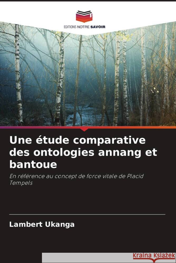 Une étude comparative des ontologies annang et bantoue Ukanga, Lambert 9786205404492 Editions Notre Savoir - książka